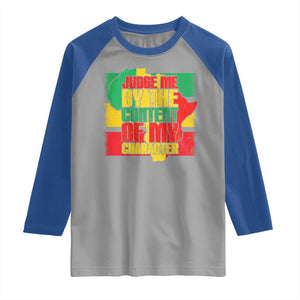 MLK Day Judge Me By The Content Of My Character Raglan Shirt Martin Luther King Africa Map Black History Month TS11 Sport Gray Royal Print Your Wear