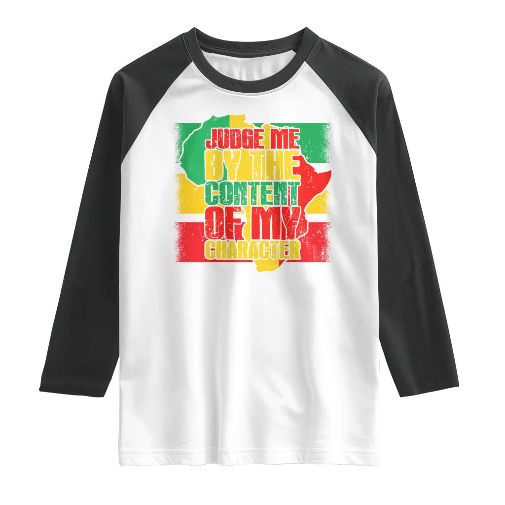 MLK Day Judge Me By The Content Of My Character Raglan Shirt Martin Luther King Africa Map Black History Month TS11 White Black Print Your Wear