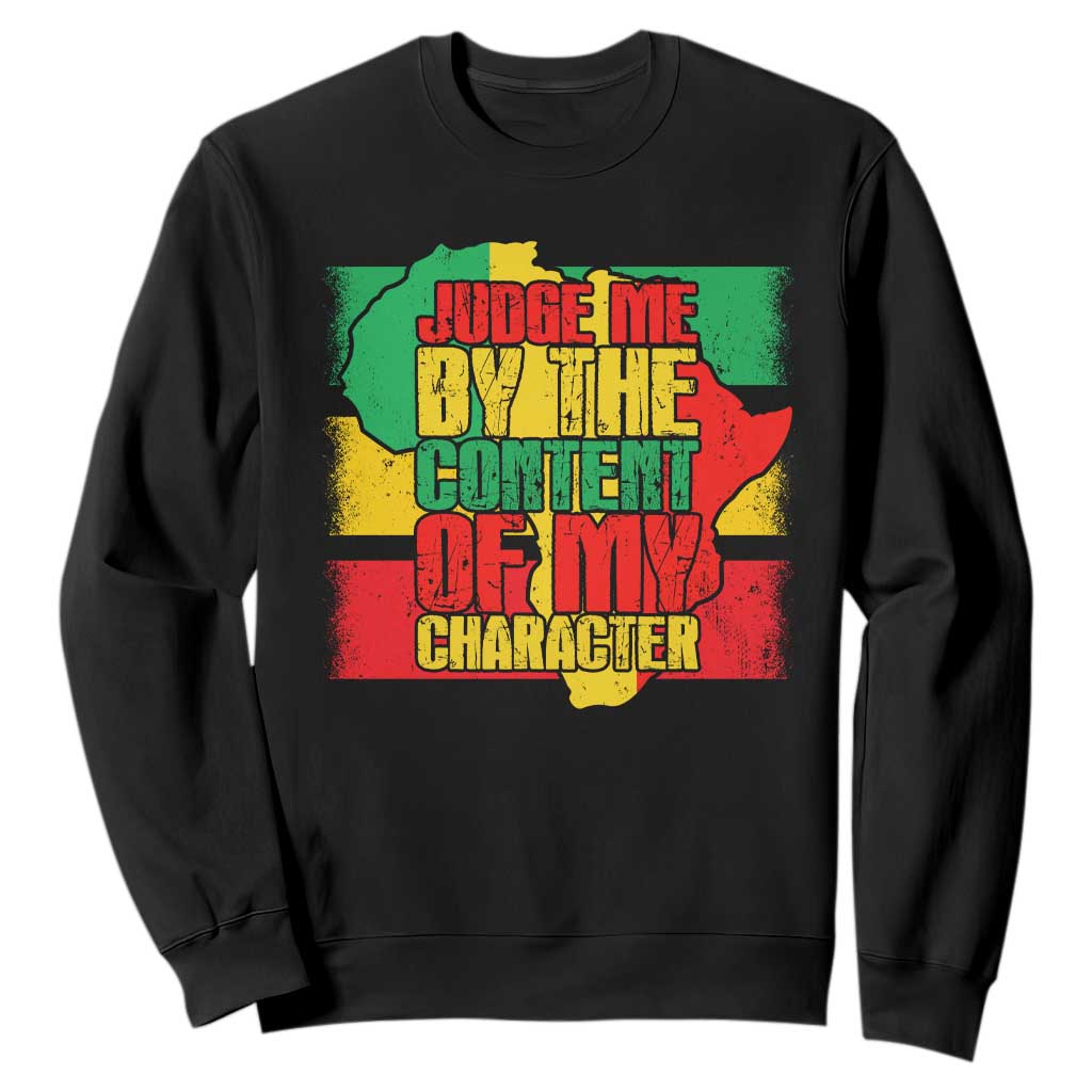 MLK Day Judge Me By The Content Of My Character Sweatshirt Martin Luther King Africa Map Black History Month TS11 Black Print Your Wear