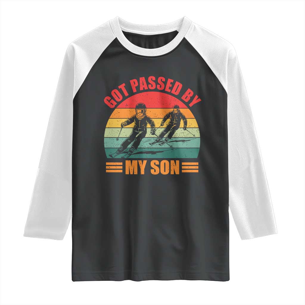 Funny Skiing Ski Dad Raglan Shirt Got Passed By My Son Retro Vintage TS11 Black White Print Your Wear
