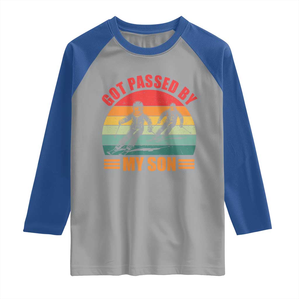 Funny Skiing Ski Dad Raglan Shirt Got Passed By My Son Retro Vintage TS11 Sport Gray Royal Print Your Wear