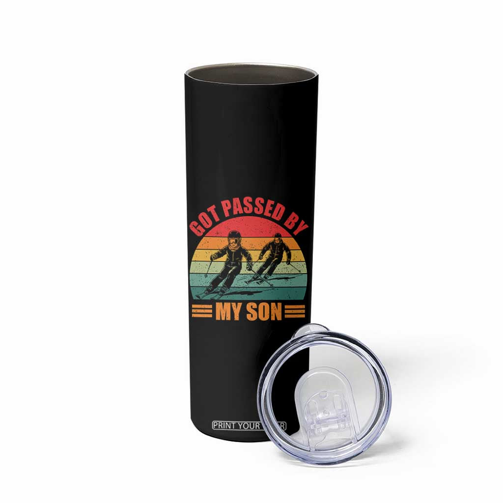 Funny Skiing Ski Dad Skinny Tumbler Got Passed By My Son Retro Vintage TS11 Print Your Wear