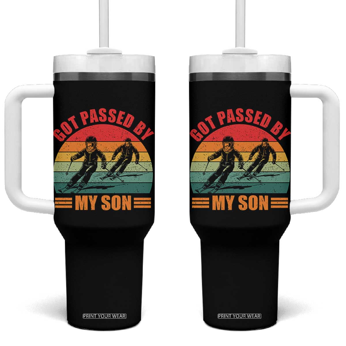 Funny Skiing Ski Dad Tumbler With Handle Got Passed By My Son Retro Vintage TS11 One Size: 40 oz Black Print Your Wear