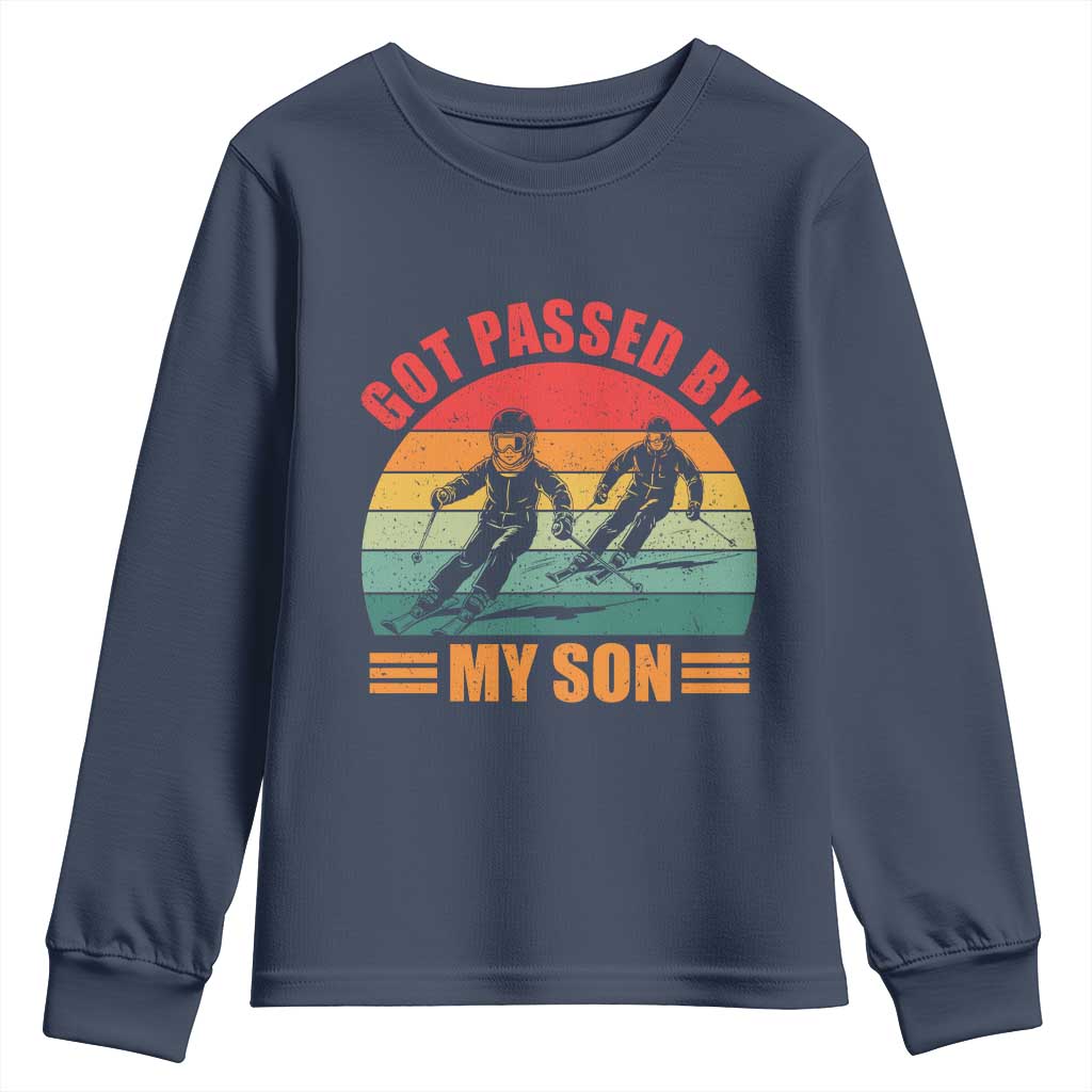 Funny Skiing Ski Dad Youth Sweatshirt Got Passed By My Son Retro Vintage TS11 Navy Print Your Wear