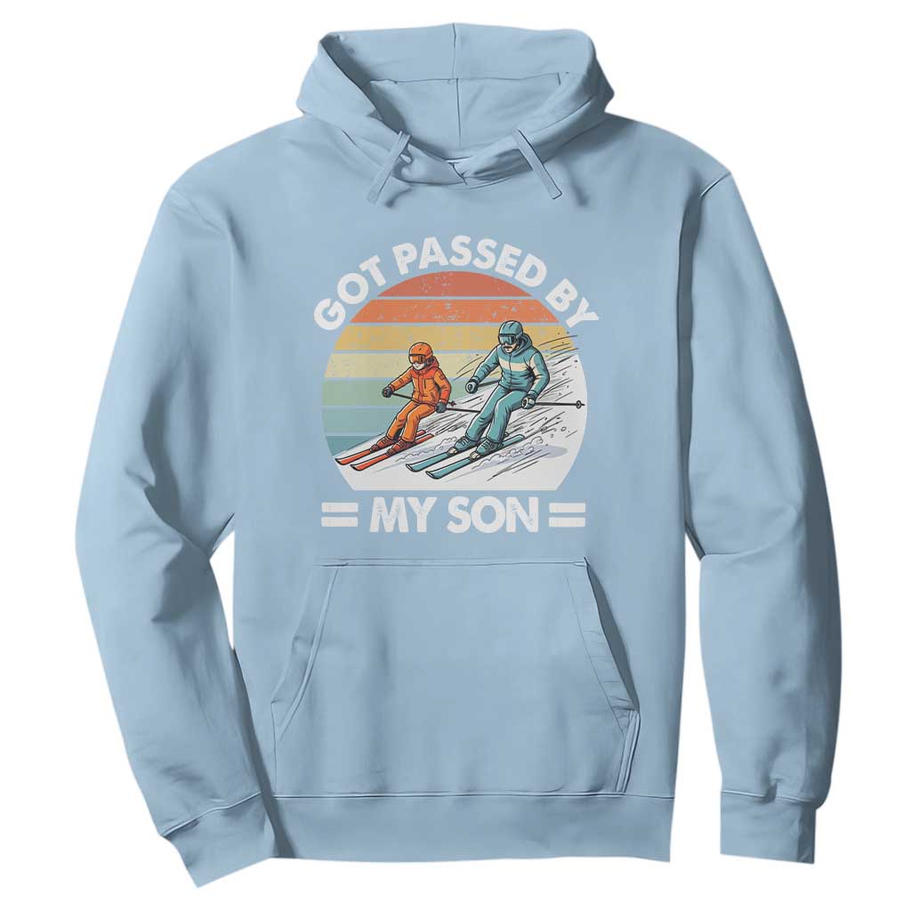 Funny Ski Dad Hoodie Got Passed By My Son Retro Vintage TS11 Light Blue Print Your Wear