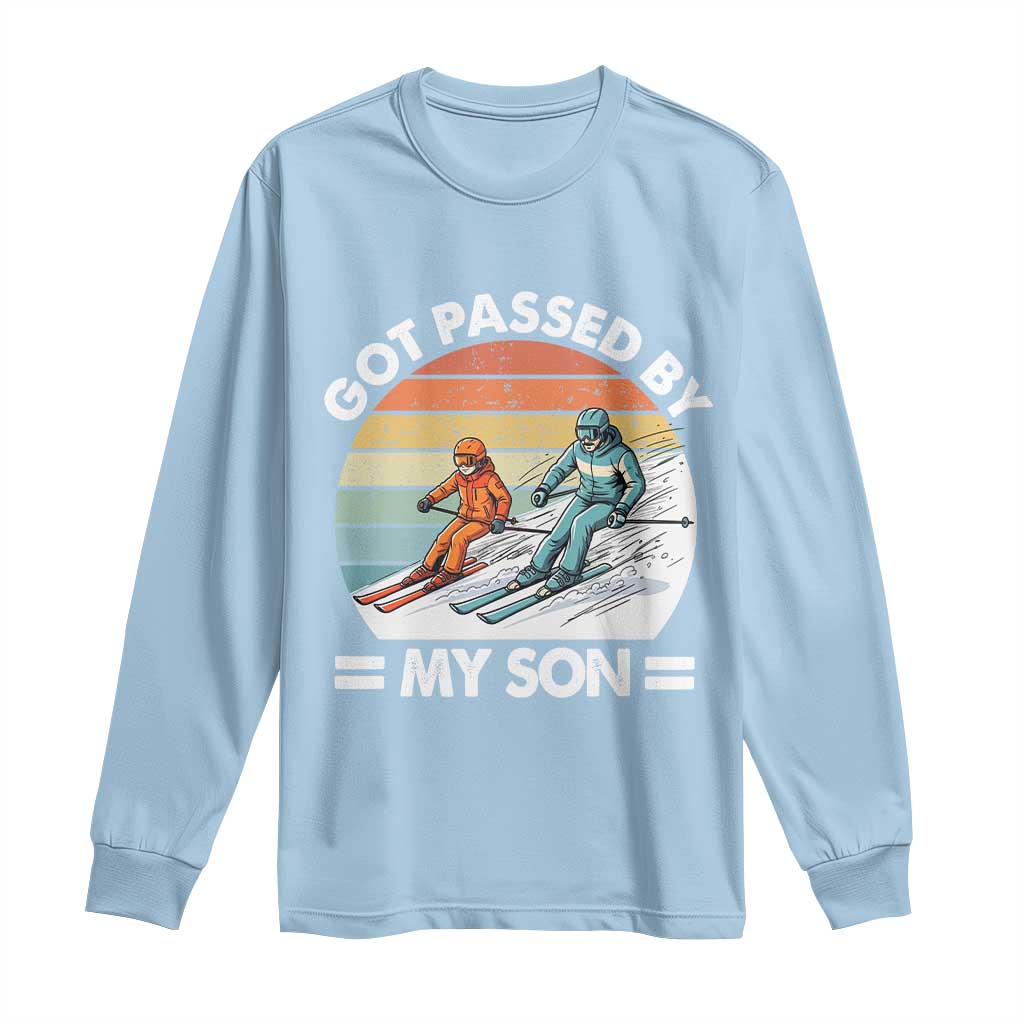 Funny Ski Dad Long Sleeve Shirt Got Passed By My Son Retro Vintage TS11 Light Blue Print Your Wear