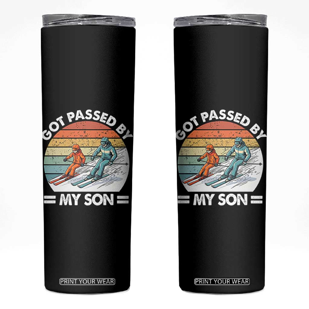 Funny Ski Dad Skinny Tumbler Got Passed By My Son Retro Vintage TS11 Black Print Your Wear