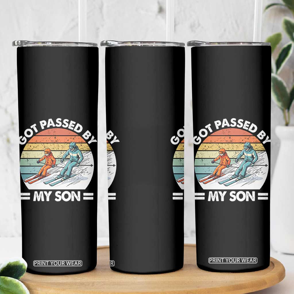 Funny Ski Dad Skinny Tumbler Got Passed By My Son Retro Vintage TS11 Print Your Wear