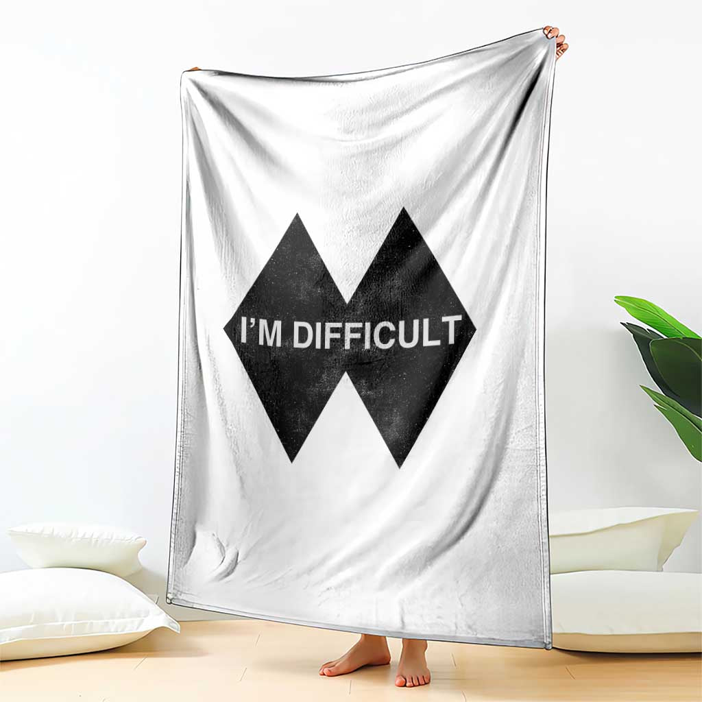 Funny I Am Difficult Double Black Diamond Ski Snowboard Throw Blanket TS11 Print Your Wear