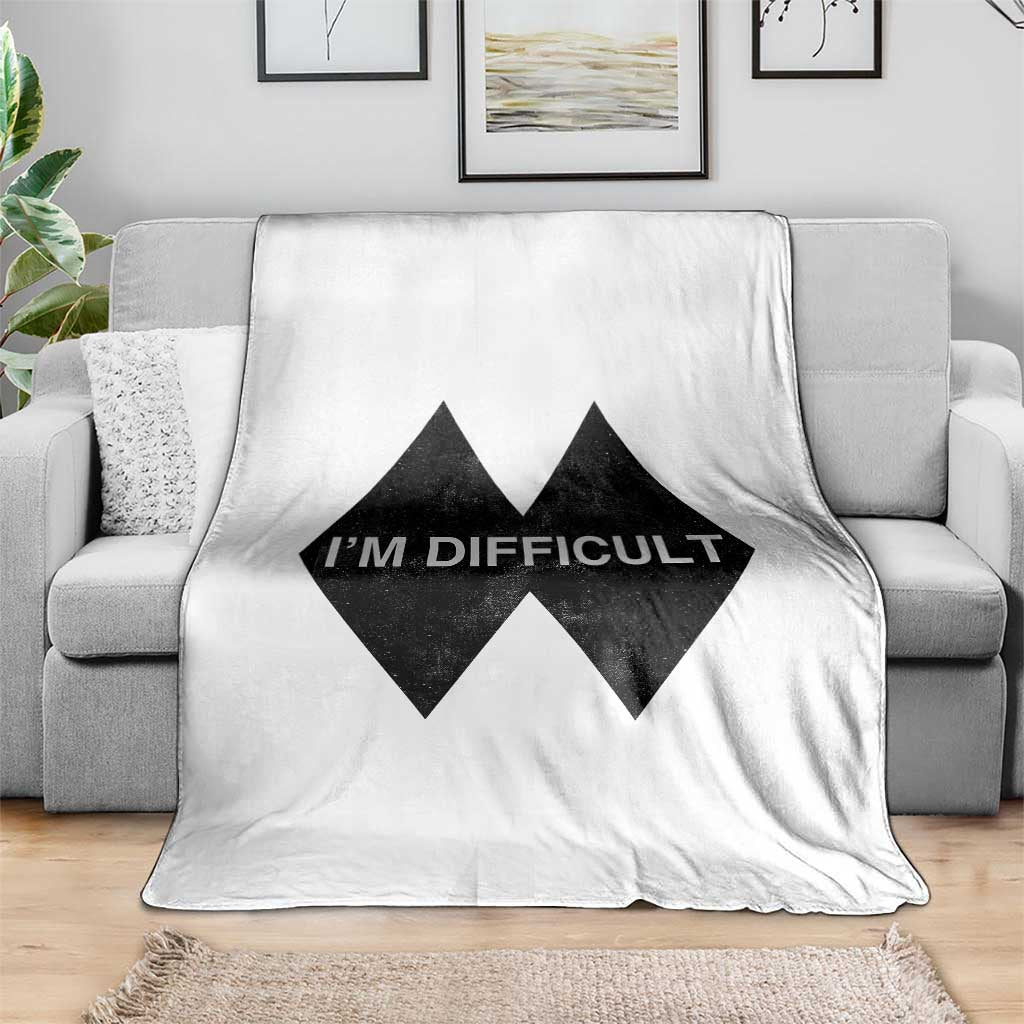 Funny I Am Difficult Double Black Diamond Ski Snowboard Throw Blanket TS11 Print Your Wear