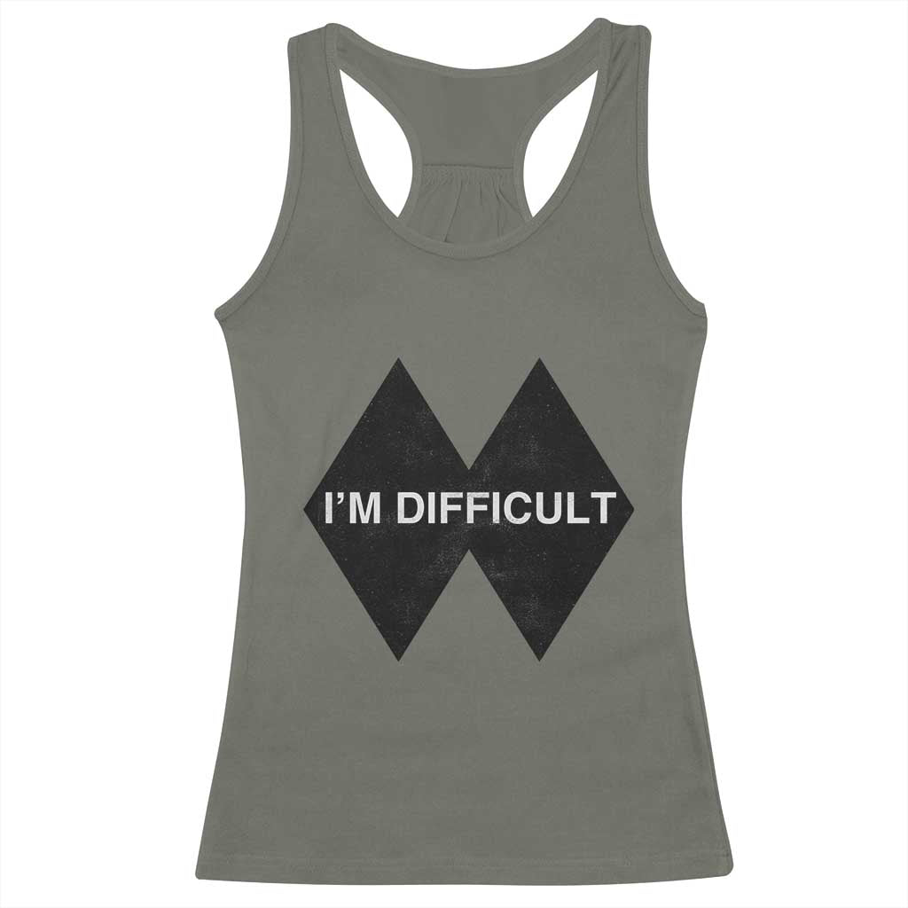 Funny I Am Difficult Double Black Diamond Ski Snowboard Racerback Tank Top TS11 Military Green Print Your Wear