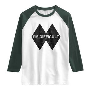 Funny I Am Difficult Double Black Diamond Ski Snowboard Raglan Shirt TS11 White Dark Forest Green Print Your Wear