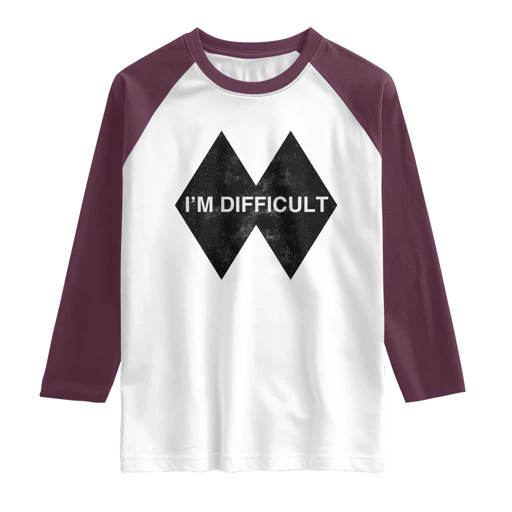 Funny I Am Difficult Double Black Diamond Ski Snowboard Raglan Shirt TS11 White Maroon Print Your Wear
