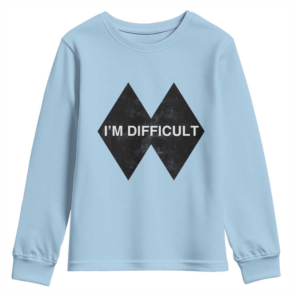 Funny I Am Difficult Double Black Diamond Ski Snowboard Youth Sweatshirt TS11 Light Blue Print Your Wear
