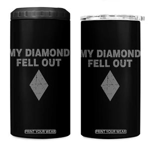 Funny Skiing Snowboarding 4 in 1 Can Cooler Tumbler My Diamond Fell Out Ski Puns Double Black Diamond TS11 One Size: 16 oz Black Print Your Wear