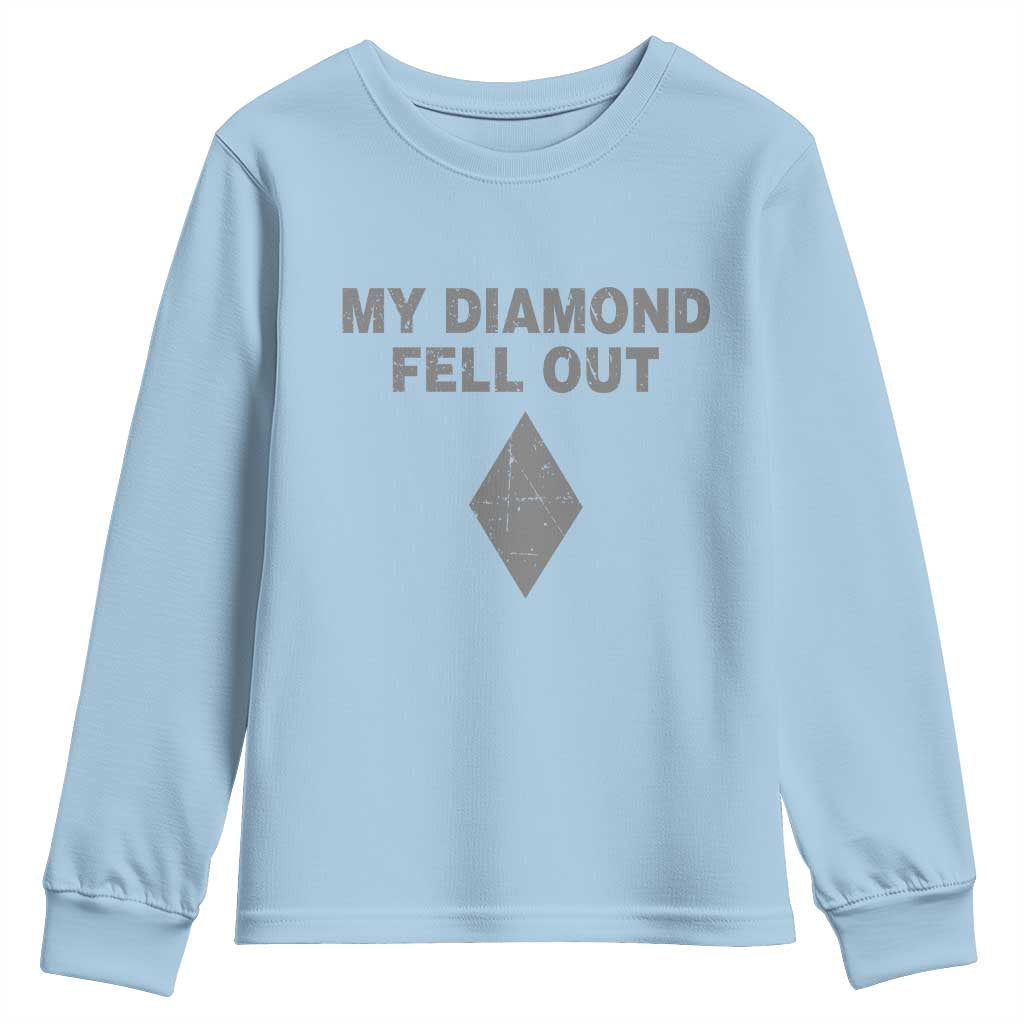Funny Skiing Snowboarding Youth Sweatshirt My Diamond Fell Out Ski Puns Double Black Diamond TS11 Light Blue Print Your Wear