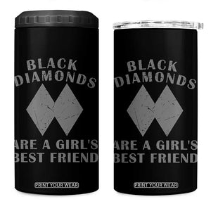 Funny Black Diamonds Are A Girls Best Friend Snow Skiing 4 in 1 Can Cooler Tumbler TS11 One Size: 16 oz Black Print Your Wear