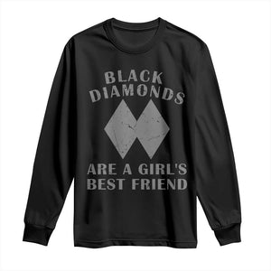 Funny Black Diamonds Are A Girls Best Friend Snow Skiing Long Sleeve Shirt TS11 Black Print Your Wear