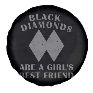 Funny Black Diamonds Are A Girls Best Friend Snow Skiing Spare Tire Cover TS11 Print Your Wear