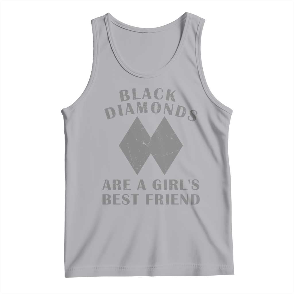 Funny Black Diamonds Are A Girls Best Friend Snow Skiing Tank Top TS11 Athletic Heather Print Your Wear