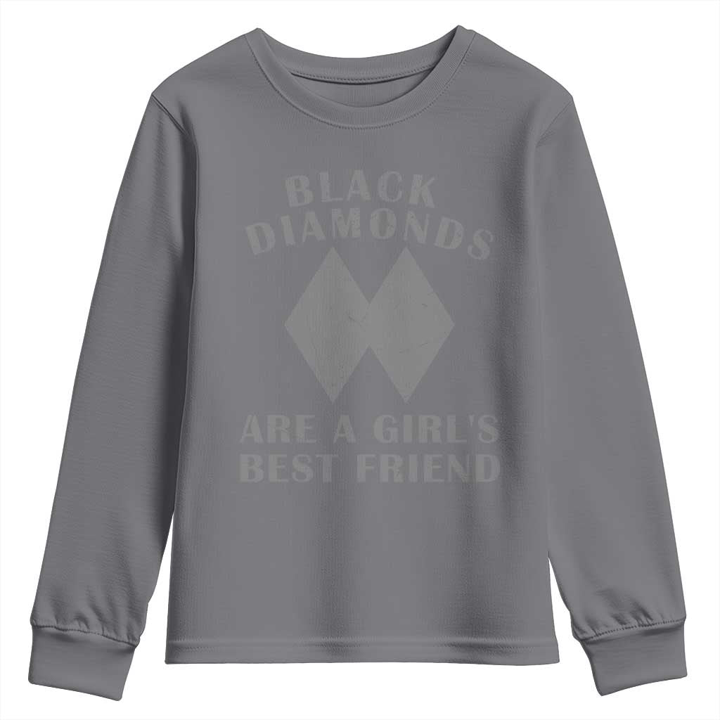 Funny Black Diamonds Are A Girls Best Friend Snow Skiing Youth Sweatshirt TS11 Charcoal Print Your Wear