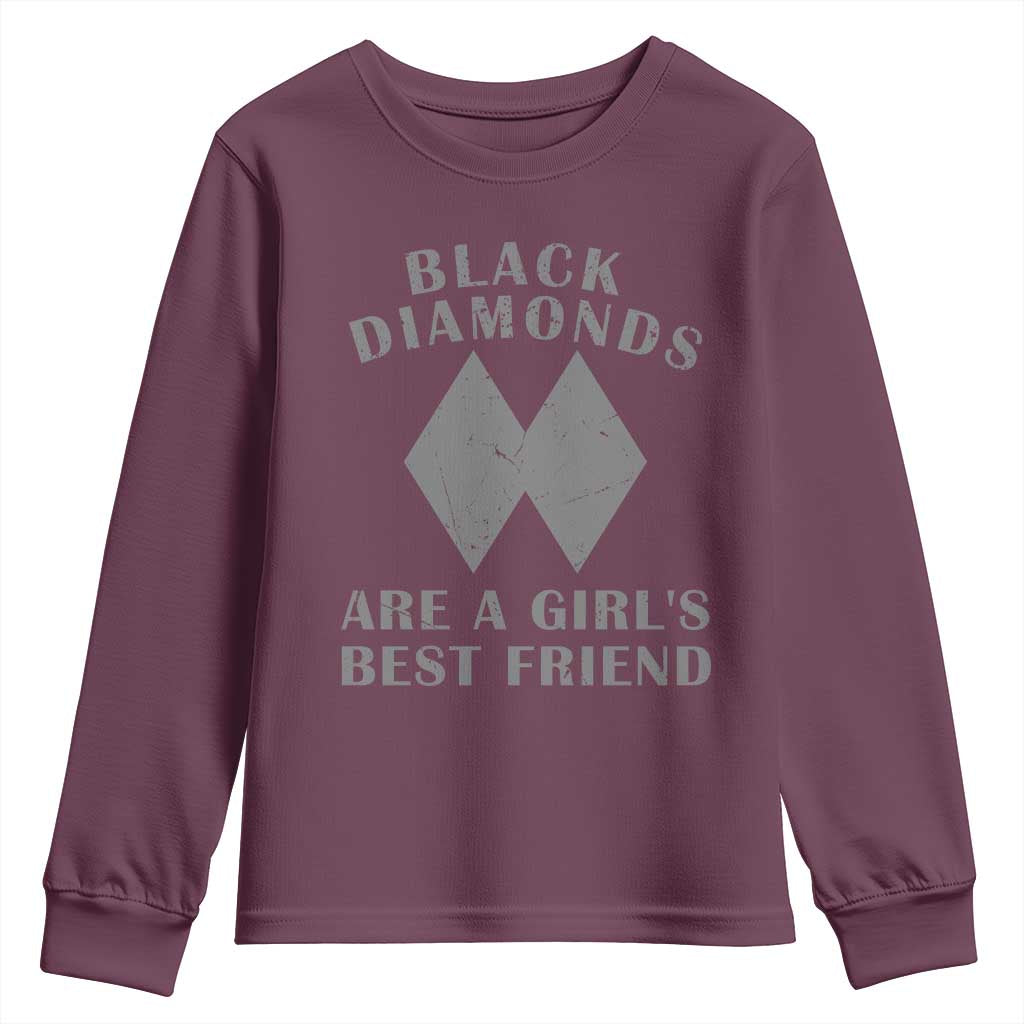 Funny Black Diamonds Are A Girls Best Friend Snow Skiing Youth Sweatshirt TS11 Maroon Print Your Wear