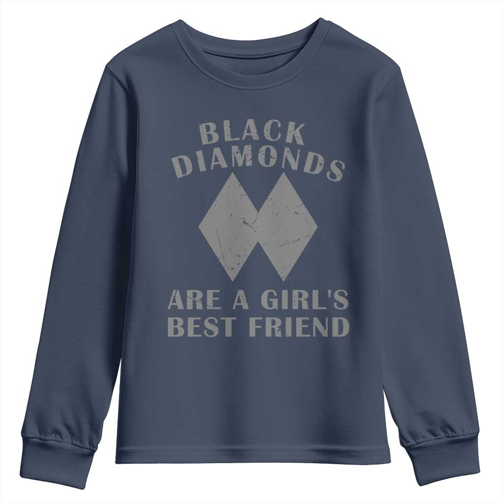 Funny Black Diamonds Are A Girls Best Friend Snow Skiing Youth Sweatshirt TS11 Navy Print Your Wear