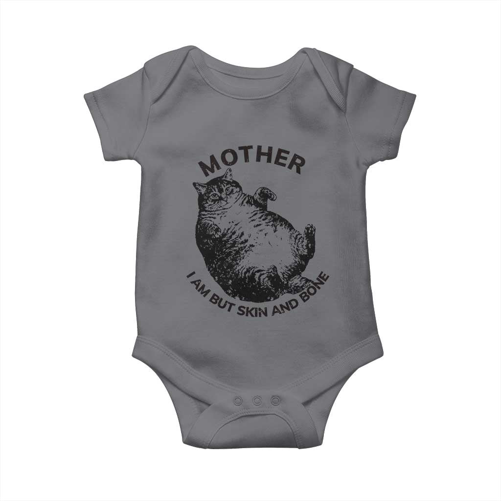 Funny Cat Mother I Am But Skin And Bone Baby Onesie TS11 Charcoal Print Your Wear