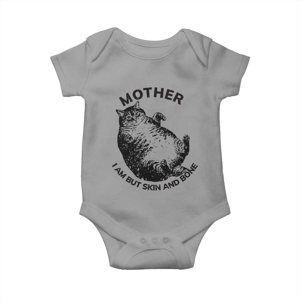 Funny Cat Mother I Am But Skin And Bone Baby Onesie TS11 Sport Gray Print Your Wear