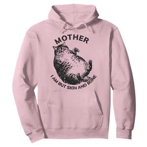 Funny Cat Mother I Am But Skin And Bone Hoodie TS11 Light Pink Print Your Wear