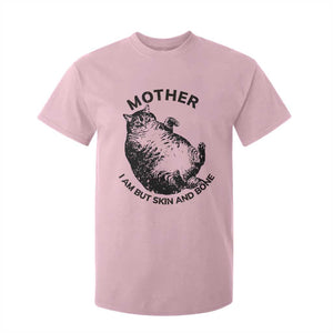 Funny Cat Mother I Am But Skin And Bone T Shirt For Kid TS11 Light Pink Print Your Wear