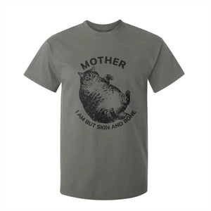 Funny Cat Mother I Am But Skin And Bone T Shirt For Kid TS11 Military Green Print Your Wear