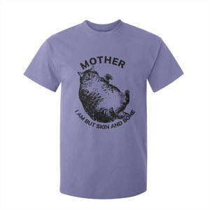 Funny Cat Mother I Am But Skin And Bone T Shirt For Kid TS11 Violet Print Your Wear