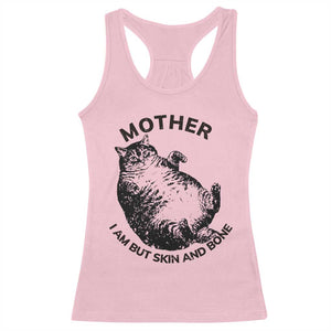 Funny Cat Mother I Am But Skin And Bone Racerback Tank Top TS11 Light Pink Print Your Wear
