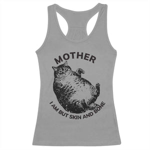 Funny Cat Mother I Am But Skin And Bone Racerback Tank Top TS11 Sport Gray Print Your Wear