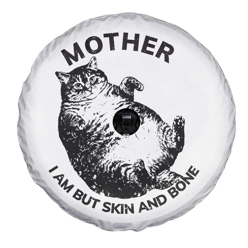 Funny Cat Mother I Am But Skin And Bone Spare Tire Cover TS11 Print Your Wear