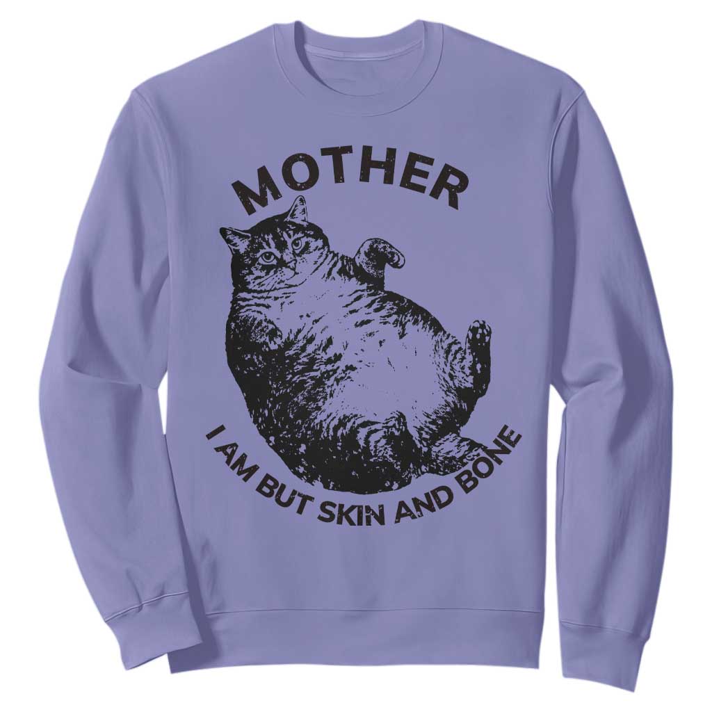 Funny Cat Mother I Am But Skin And Bone Sweatshirt TS11 Violet Print Your Wear