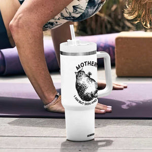 Funny Cat Mother I Am But Skin And Bone Tumbler With Handle TS11 Print Your Wear