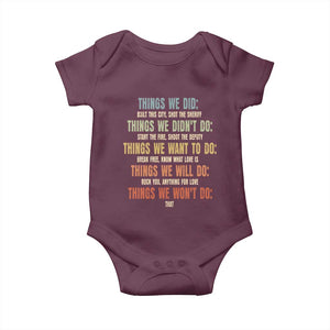 Funny 80s 90s Music Lover Baby Onesie Things We Did Didnt Want Will Wont Do TS11 Maroon Print Your Wear