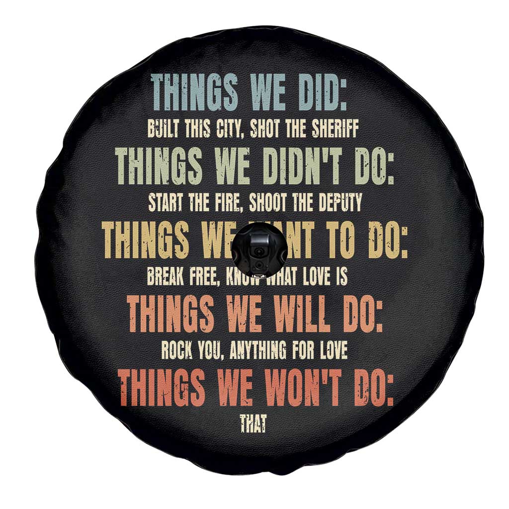 Funny 80s 90s Music Lover Spare Tire Cover Things We Did Didnt Want Will Wont Do TS11 Print Your Wear