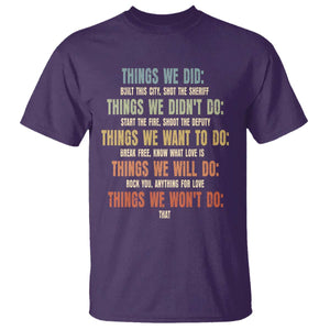 Funny 80s 90s Music Lover T Shirt Things We Did Didnt Want Will Wont Do TS11 Purple Print Your Wear