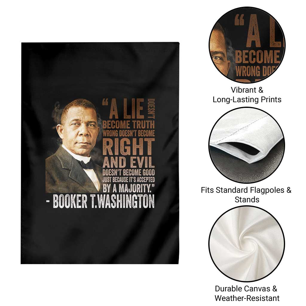 Booker Taliaferro Washington Garden Flag A Lie Doesn't Become Truth Black History Month TS11 Print Your Wear