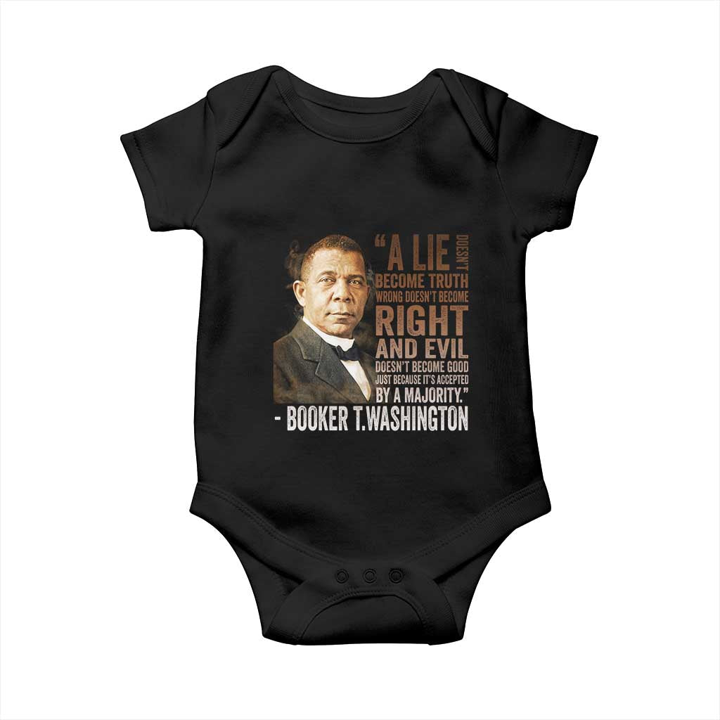 Booker Taliaferro Washington Baby Onesie A Lie Doesn't Become Truth Black History Month TS11 Black Print Your Wear