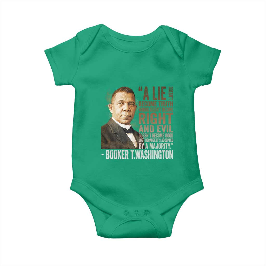 Booker Taliaferro Washington Baby Onesie A Lie Doesn't Become Truth Black History Month TS11 Irish Green Print Your Wear