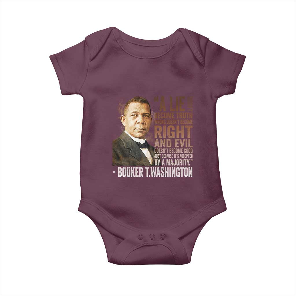 Booker Taliaferro Washington Baby Onesie A Lie Doesn't Become Truth Black History Month TS11 Maroon Print Your Wear