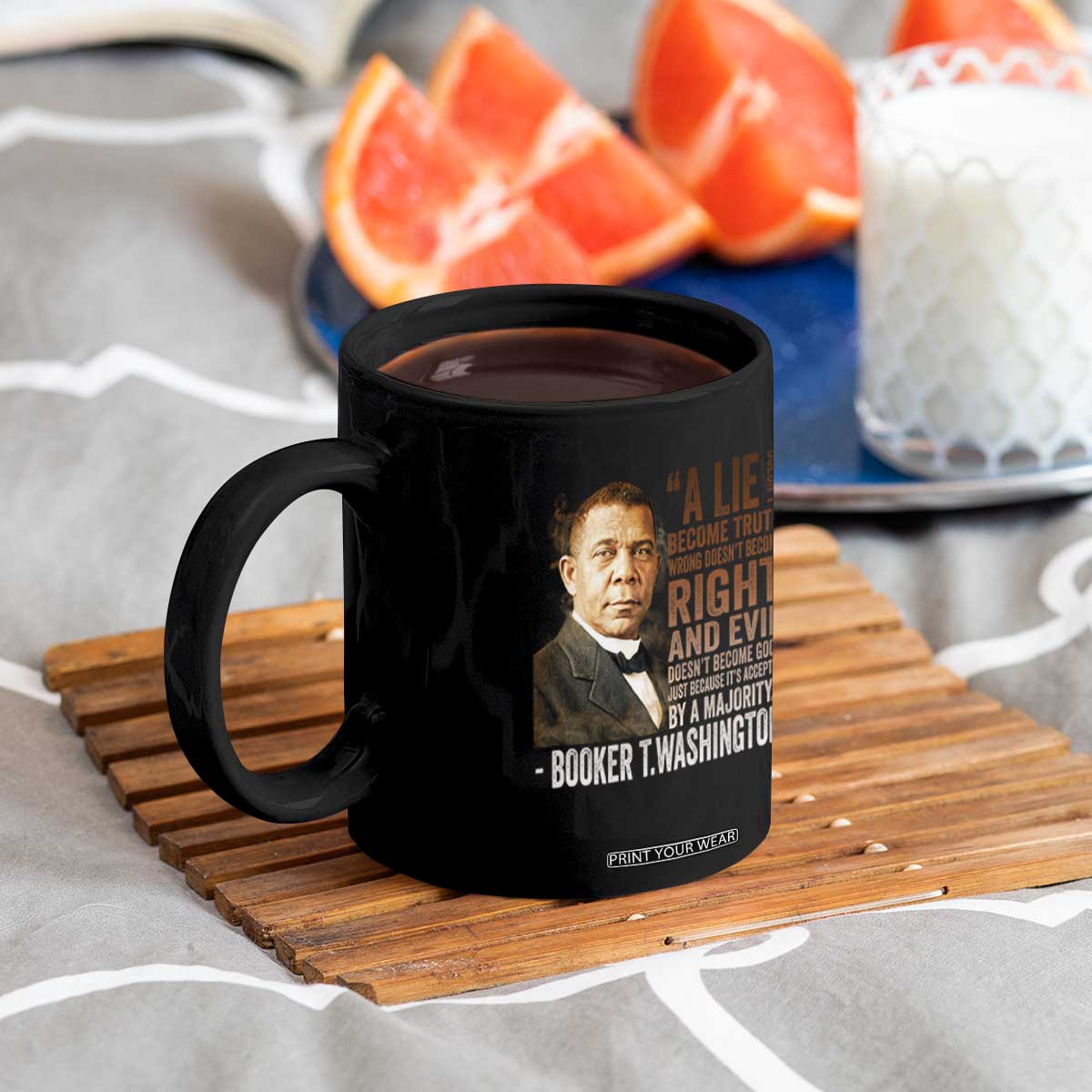 Booker Taliaferro Washington Coffee Mug A Lie Doesn't Become Truth Black History Month TS11 Print Your Wear