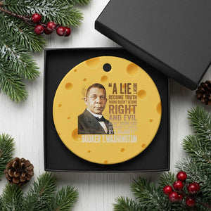 Booker Taliaferro Washington Ceramic Ornament A Lie Doesn't Become Truth Black History Month TS11 1pc Yellow Cheese Print Your Wear