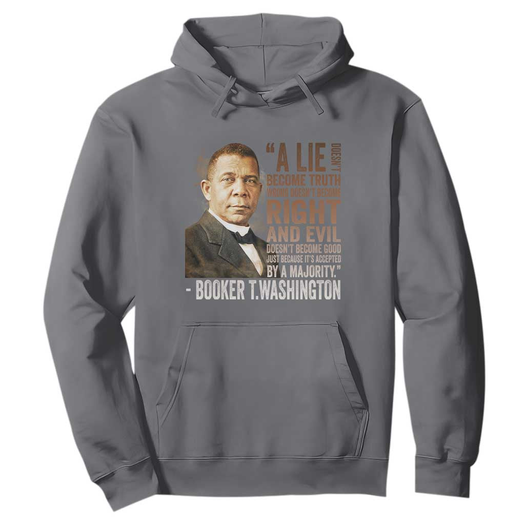 Booker Taliaferro Washington Hoodie A Lie Doesn't Become Truth Black History Month TS11 Charcoal Print Your Wear