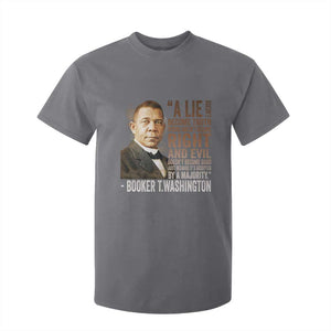 Booker Taliaferro Washington T Shirt For Kid A Lie Doesn't Become Truth Black History Month TS11 Charcoal Print Your Wear