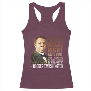 Booker Taliaferro Washington Racerback Tank Top A Lie Doesn't Become Truth Black History Month TS11 Maroon Print Your Wear